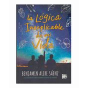 La Lógica Inexplicable de mi Vida