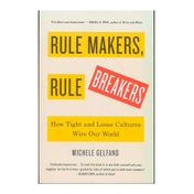 Rule Makers, Rule Breakers
