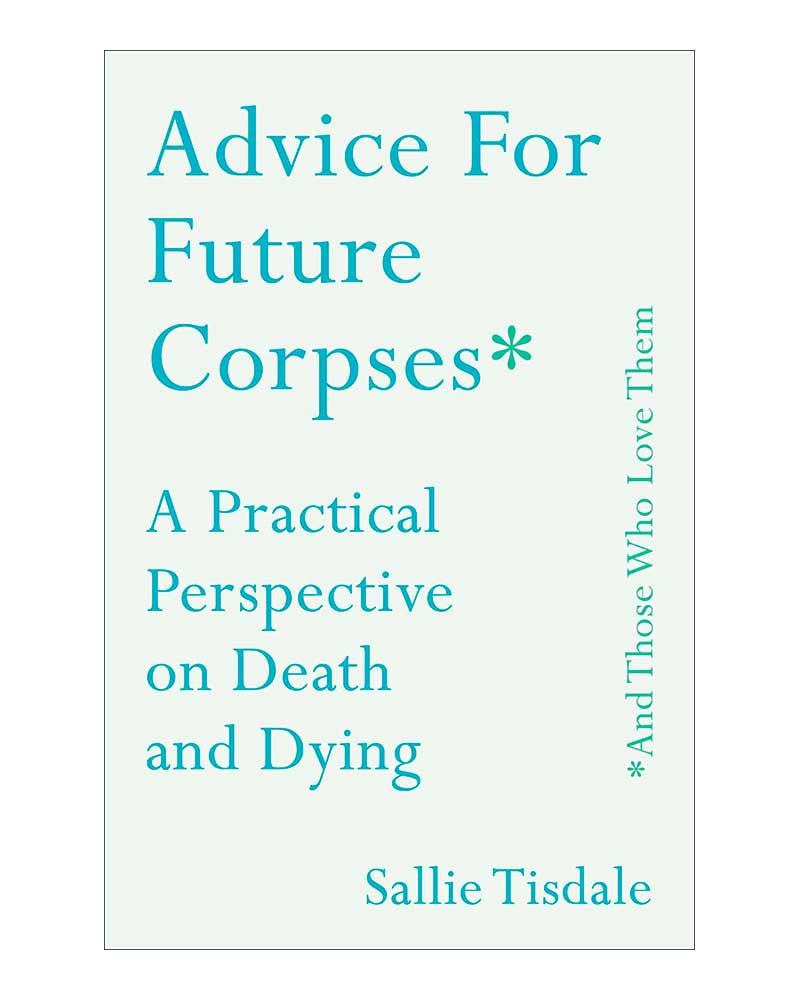 advice-for-future-corpses-9781982103941