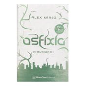 Asfixia: inmunidad 1
