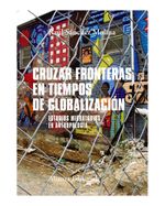 cruzar-fronteras-en-tiempos-de-globalizacion-9788491812500