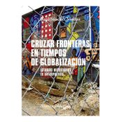 Cruzar fronteras en tiempos de globalización