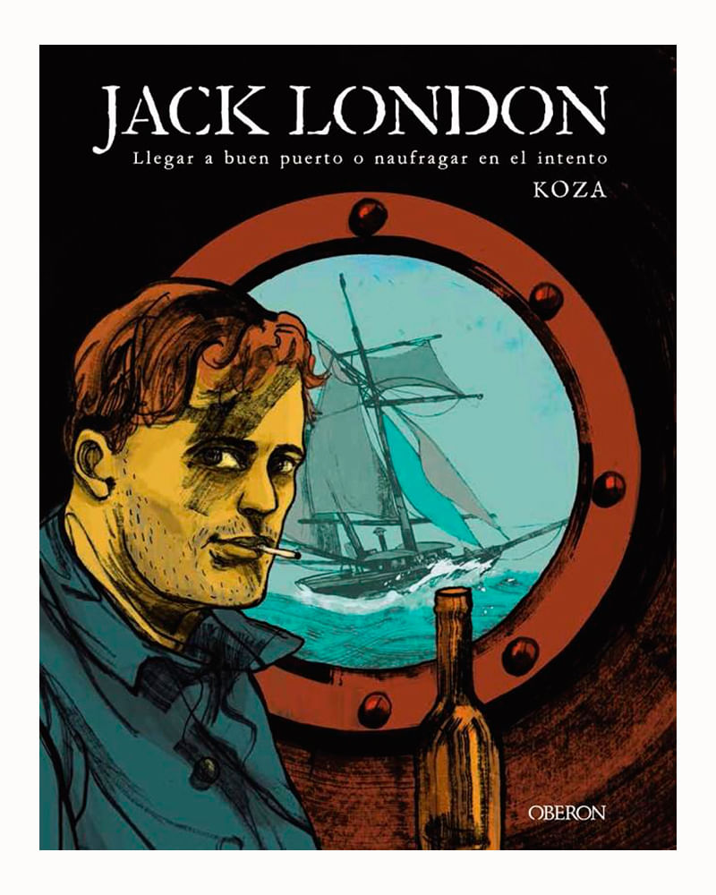 jack-london-llegar-a-un-buen-puerto-o-naufragar-en-el-intento-9788441540415