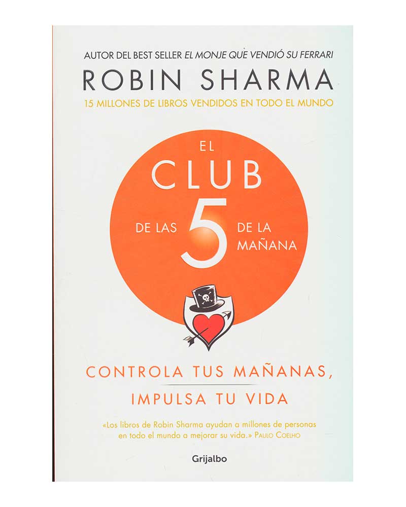 El club de las 5 de la mañana: controla tus mañanas, impulsa tu vida