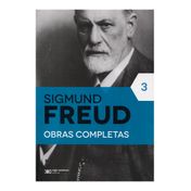 Sigmund Freud. Obras completas (Tomo 3)