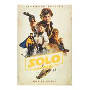 Solo: A Star Wars Story (Expanded Edition)