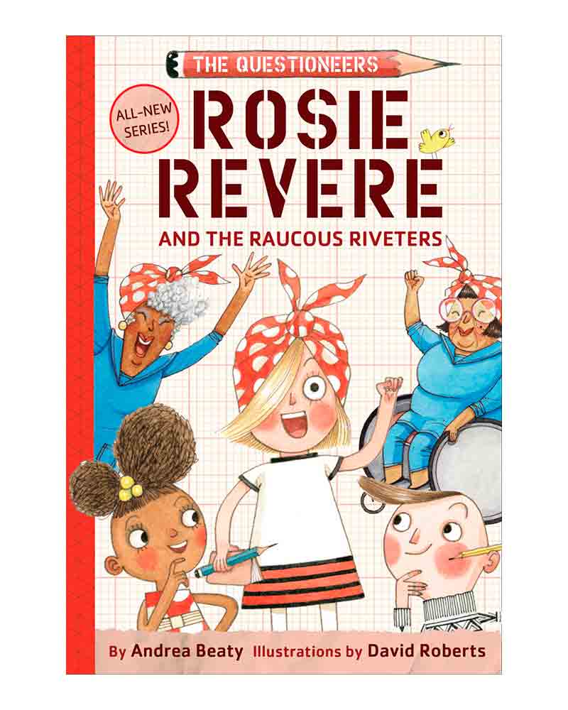 rosie-revere-and-the-raucous-riveters-9781419733604