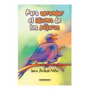 Para aprender el idioma de los pájaros