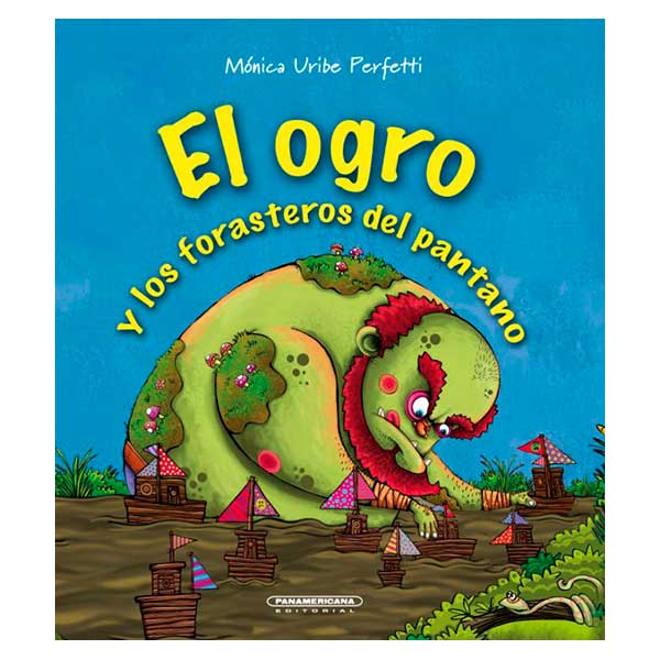 el-ogro-y-los-forasteros-del-pantano-9789583058400