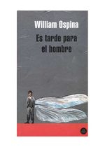 es-tarde-para-el-hombre-9789585458840