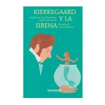 kierkegaard-y-la-sirena-9789583058110