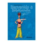 bienvenido-a-bobolandia-9788492902064