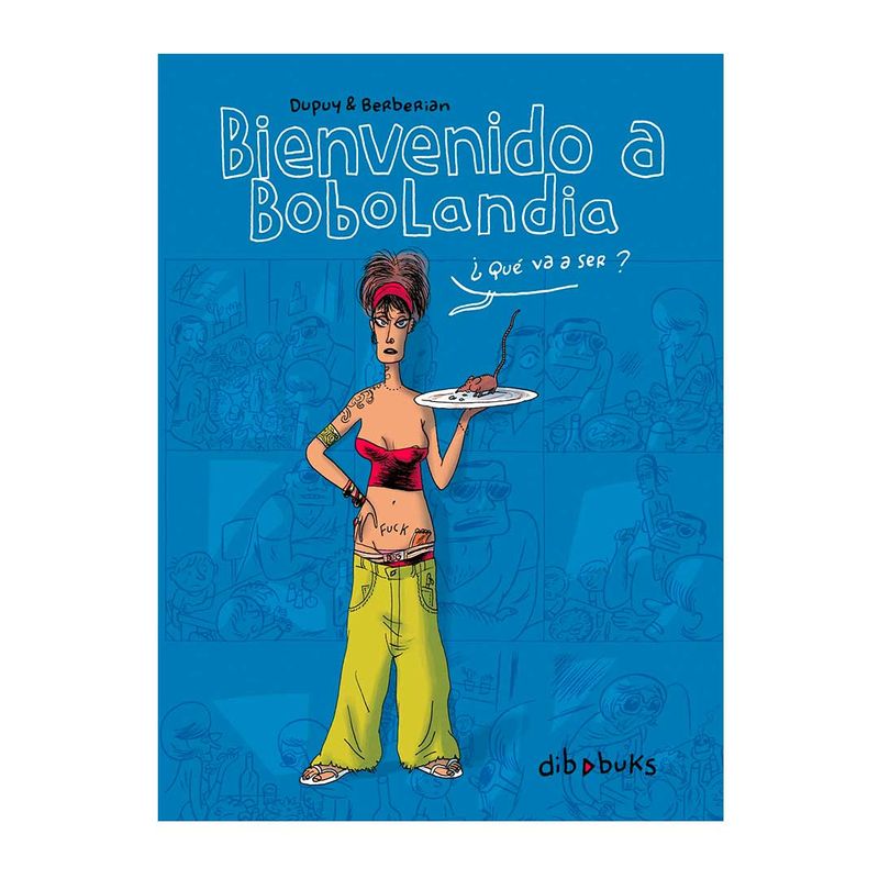 bienvenido-a-bobolandia-9788492902064