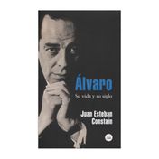 Álvaro: su vida y su siglo