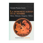 La homosexualidad en el hombre: Mitos-Historia-Enigmas-Tabúes