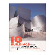 10 Buildings That Changed America