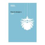 how-to-design-a-light-9781840915471