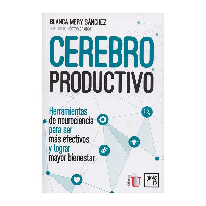 cerebro-productivo-herramientas-de-neurociencia-para-ser-efectivos-y-lograr-mayor-bienestar-9789585972742
