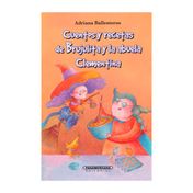 Cuentos y recetas de Brujulita y la abuela Clementina