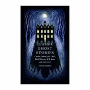 Classic Ghost Stories