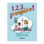 1-2-3-respiro-actividades-para-jugar-y-relajarse-con-sus-ninos-9789583057816