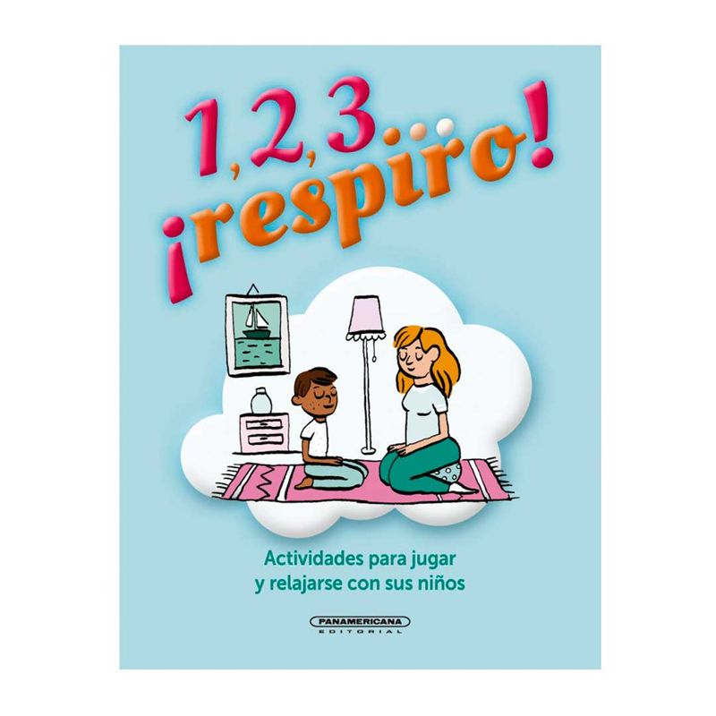 1-2-3-respiro-actividades-para-jugar-y-relajarse-con-sus-ninos-9789583057816