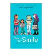 Share Your Smile: Raina's Guide to Telling Your Own Story