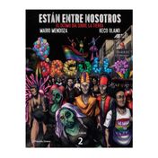 Están entre nosotros