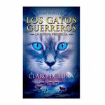 Los-gatos-guerreros-la-nueva-profecia---claro-de-luna-9788498386240