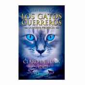 Los gatos guerreros: La nueva profecía 2 - Claro de luna