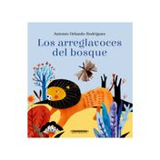 Los arreglavoces del bosque