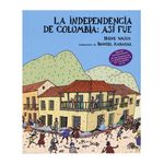 la-independencia-de-colombia-asi-fue-9789585223332