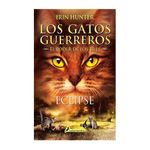 los-gatos-guerreros-el-poder-de-los-tres-eclipse-9788498389616