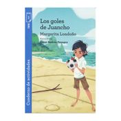 Los goles de Juancho (incluye cuaderno de actividades)
