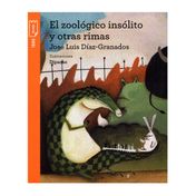 El zoológico insólito y otras rimas (incluye cuaderno de actividades)