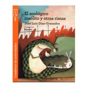 El zoológico insólito y otras rimas (incluye cuaderno de actividades)