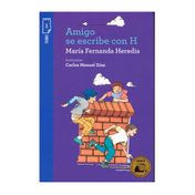 Amigo se escribe con H (incluye cuaderno de actividades)