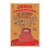 Jero Carapálida y el guardián de las cosas perdidas