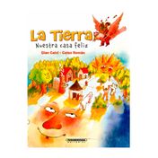 La Tierra: nuestra casa feliz