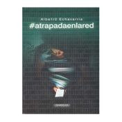 Atrapada en la red 1: #atrapada en la red