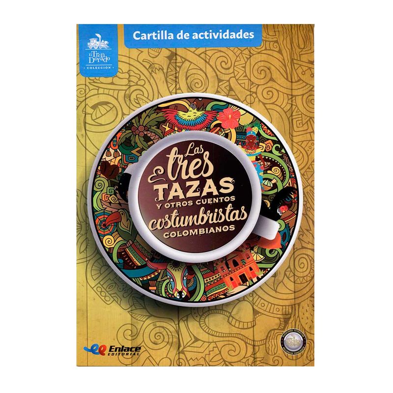las-tres-tazas-y-otros-cuentos-costumbristas-colombianos-2-9789585594036