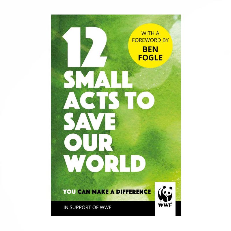 12-small-acts-to-save-our-world-9781780899282