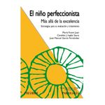 el-nino-perfeccionista-mas-alla-de-la-excelencia-9788436840872