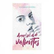Amar(se) es de valientes