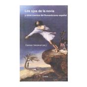 Los ojos de la novia y otros cuentos del Romanticismo español