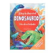 ¡Llegó la diversión! Dinosaurios. Libro de actividades