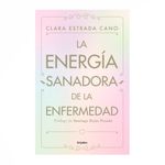 la-energia-sanadora-de-la-enfermedad-9789585464964