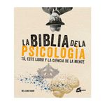 la-biblia-de-la-psicoligia-9788484456346