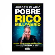 Jürgen Klaric. Pobre rico millonario