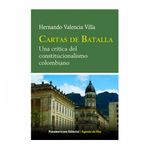 cartas-de-batalla-una-critica-del-constitucionalismo-colombiano-9789583034770